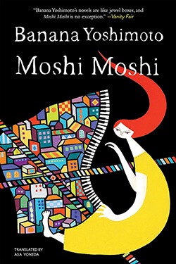 Moshi Moshi (2010) by Banana Yoshimoto